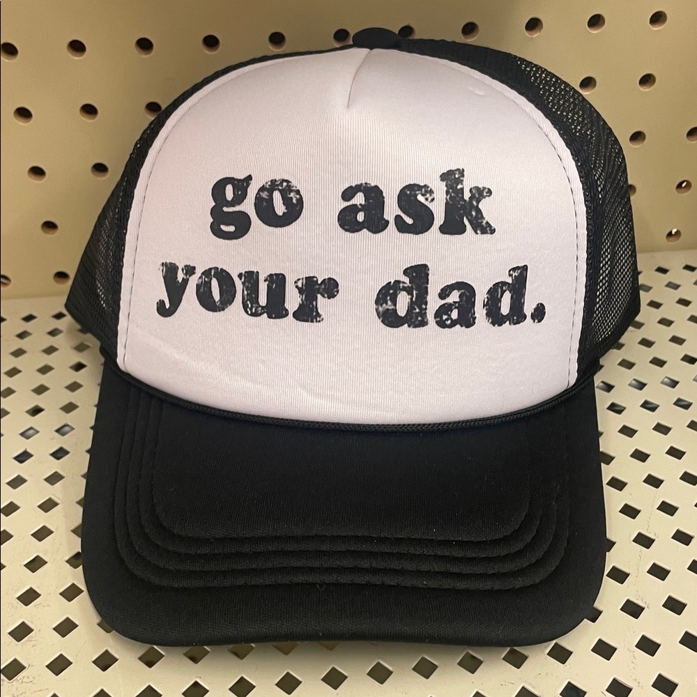 GO ASK YOUR DAD TRUCKER HAT